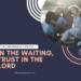 Psalm 37_In The Waiting_Trust In The Lord_Black Women Encouraging Women